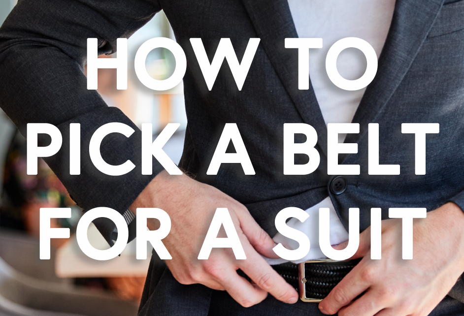 Suit Belt Guide: Pick the Right Belt for Your Suit Beltology Suit Belt Guide: Pick the Right Belt for Your Suit Beltology